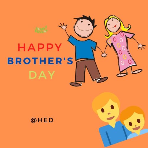 Happy Brothers Day Wishes Quotes