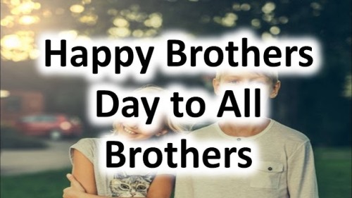 Happy Brothers Day Wishes Quotes