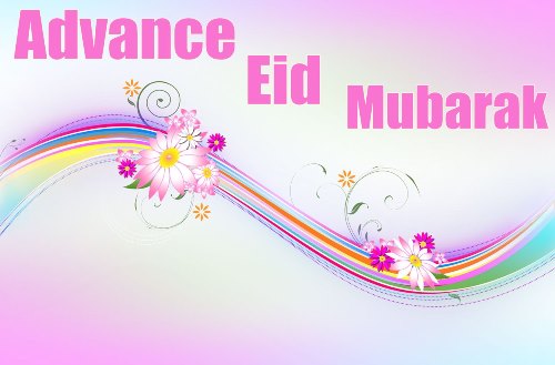 Happy Eid Mubarak in Advance