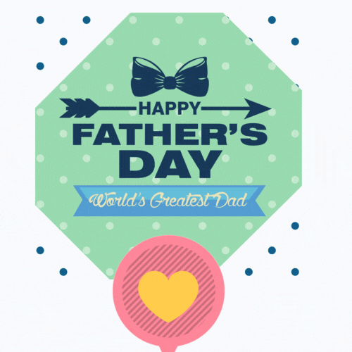 25+ Happy Father’s Day 2024 Animated Gif Free Download