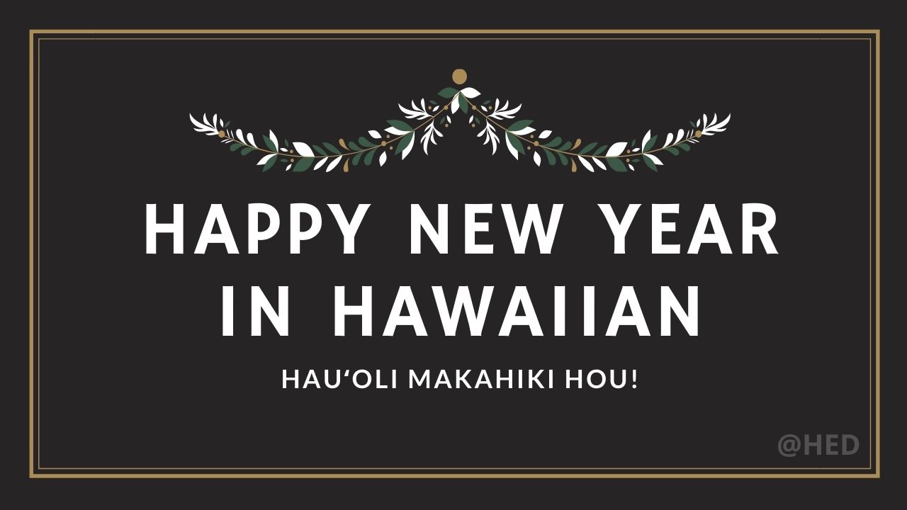 How to Celebrate Happy New Year in Hawaiian 2024