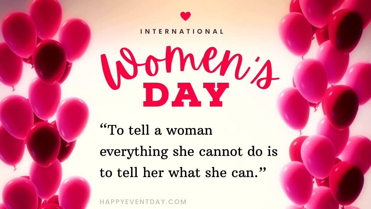 101+ Inspirational Happy Women's Day 2022 Quotes