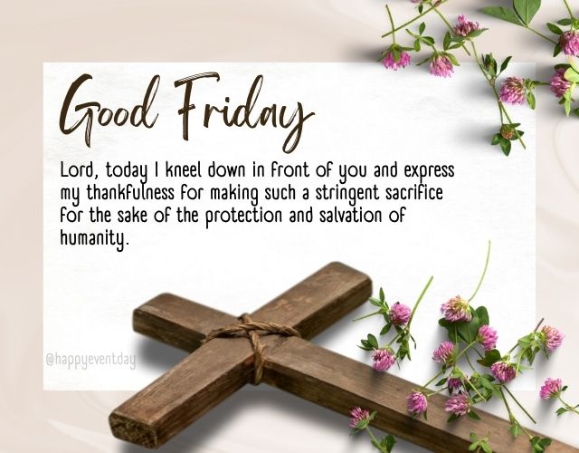 35+ Good Friday Prayers of Thanks & Quotes for Faithfulness