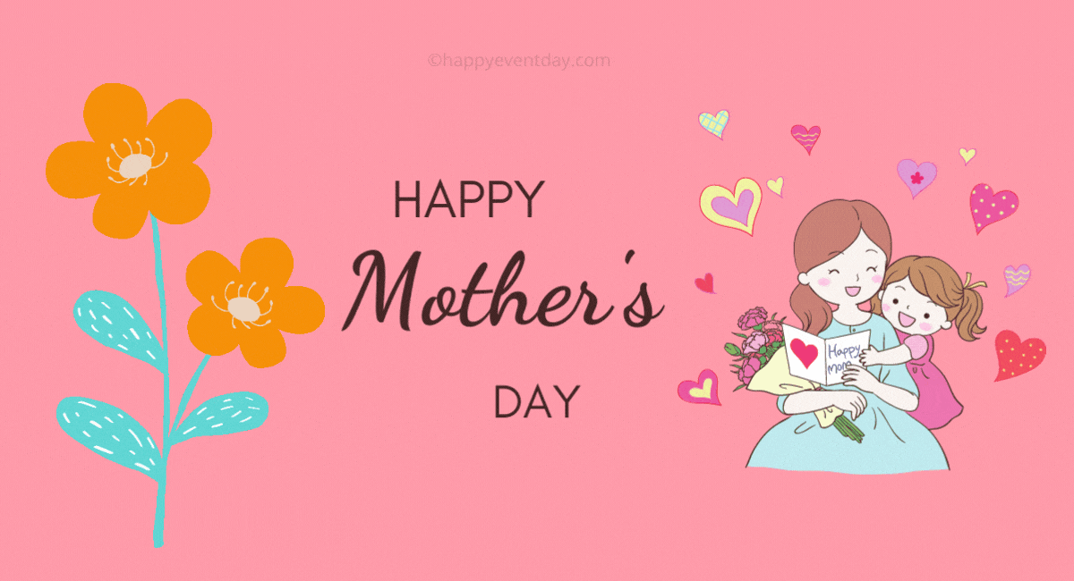70+ Happy Mothers Day 2022 GIFs - 8th May Animated Images