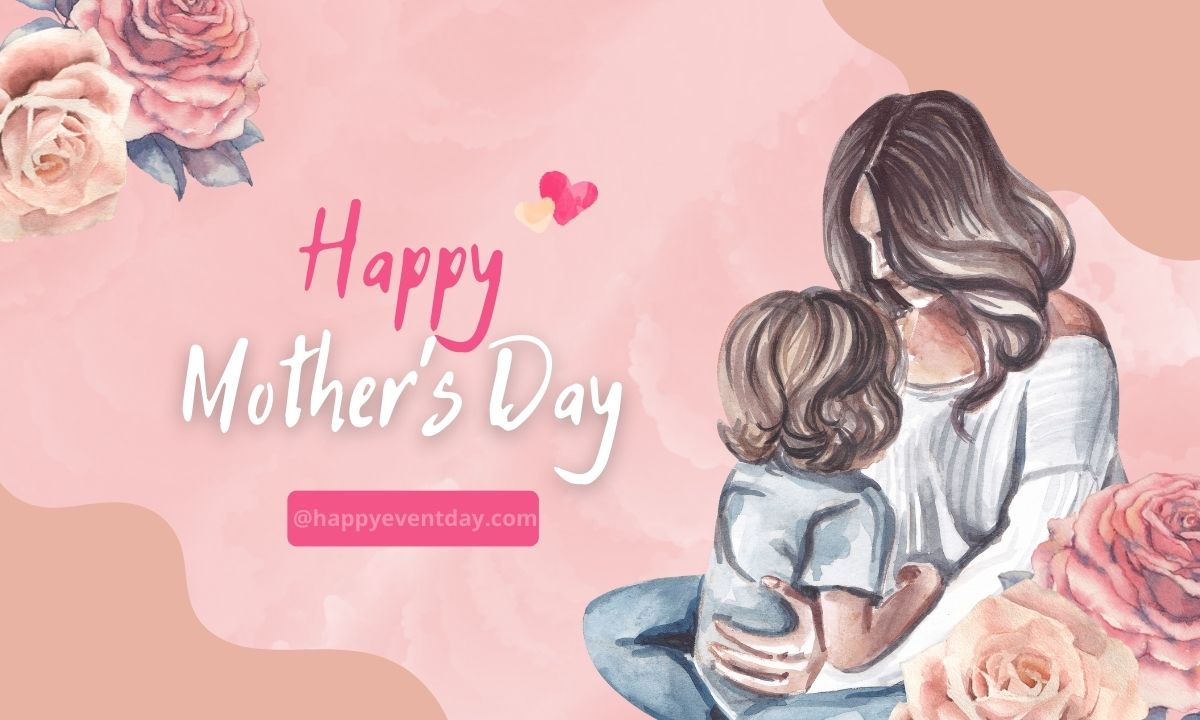 111+ Mothers Day 2023 Images, Photos, Poster, & Wallpapers