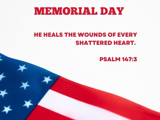 He heals the wounds of every shattered heart. 
