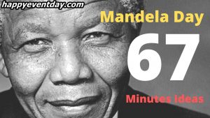 Mandela Day 67 Minutes