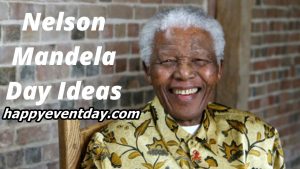 Nelson Mandela Day Ideas