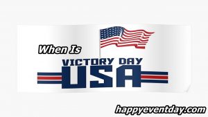 When Is Victory Day In USA