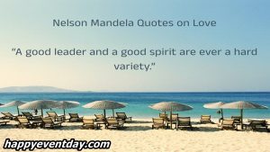 Nelson Mandela Quotes on Love
