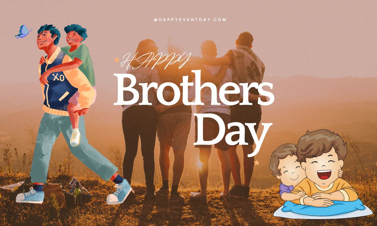 41+ Brothers Day 2023 Wishes, Messages, Quotes With Images
