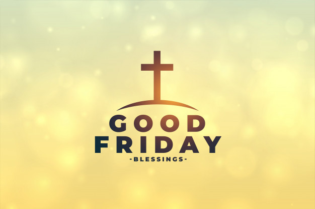 101+ Good Friday Images 2022 & Wallpapers, Happy Good Friday Pictures, Photos