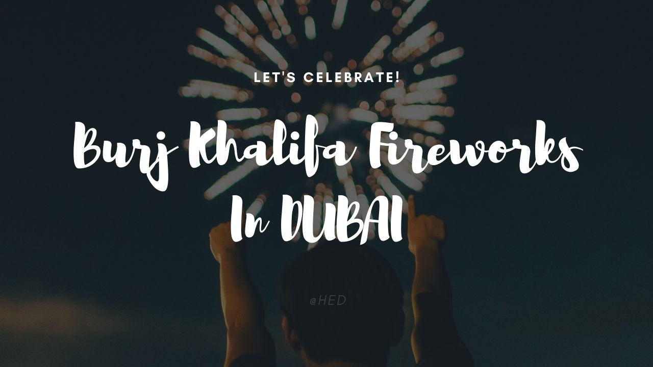 Burj Khalifa Fireworks In DUBAI