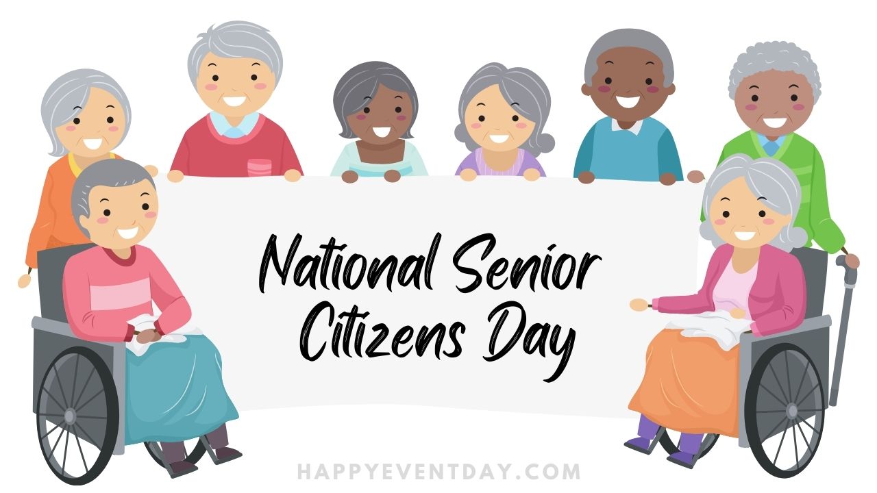 National Senior Citizens Day 2022, August 21