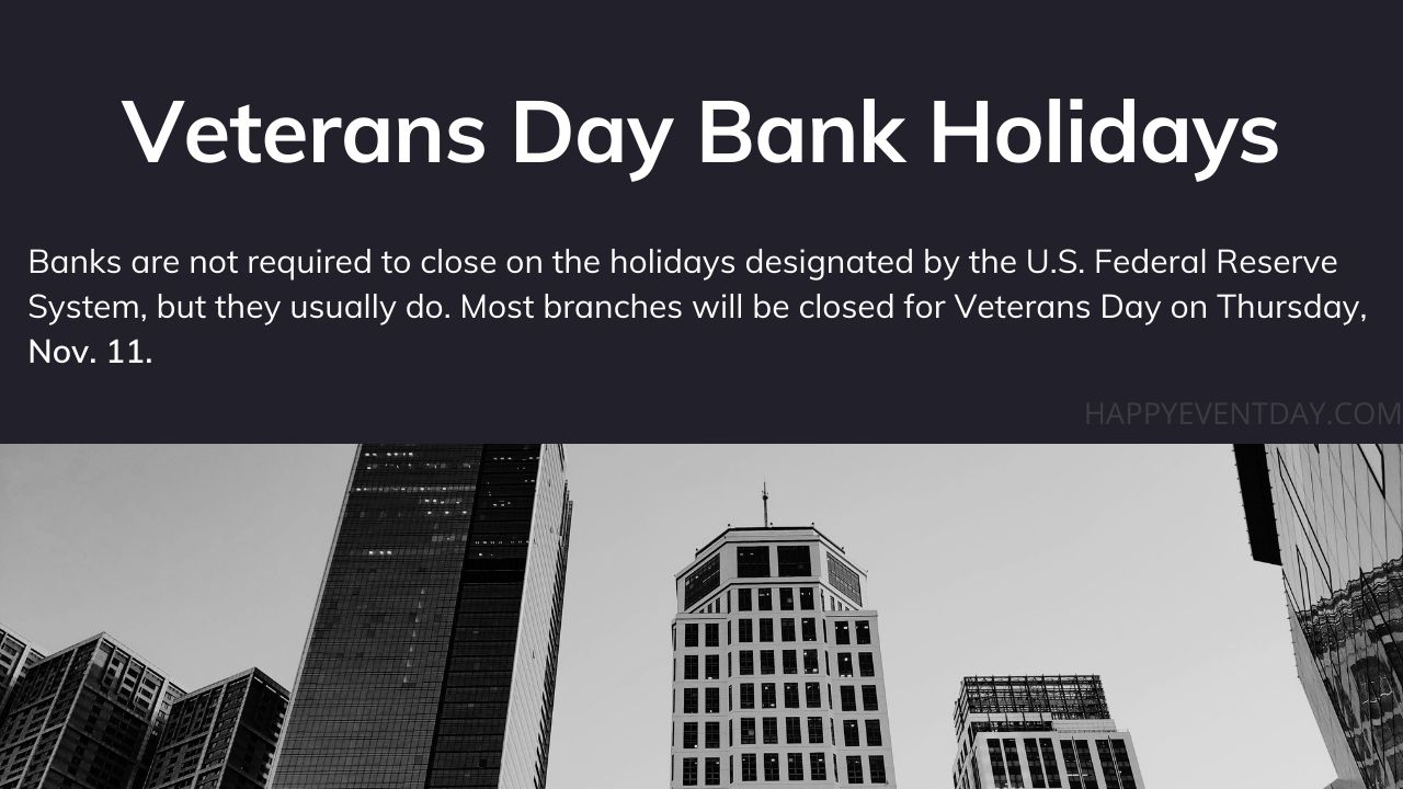 Are Banks Closed on Veterans Day 2023? Federal Bank Holidays