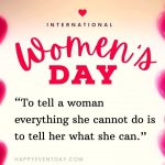 101+ Inspirational Happy Women’s Day 2022 Quotes