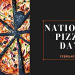 National Pizza Day 2022, History, Timeline, Facts, Puns, Quotes