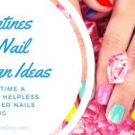 18 Amazing Valentines Day Nail Design Ideas for 2022