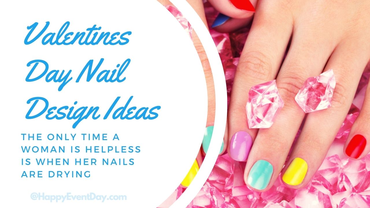 Valentines Day Nail Design Ideas