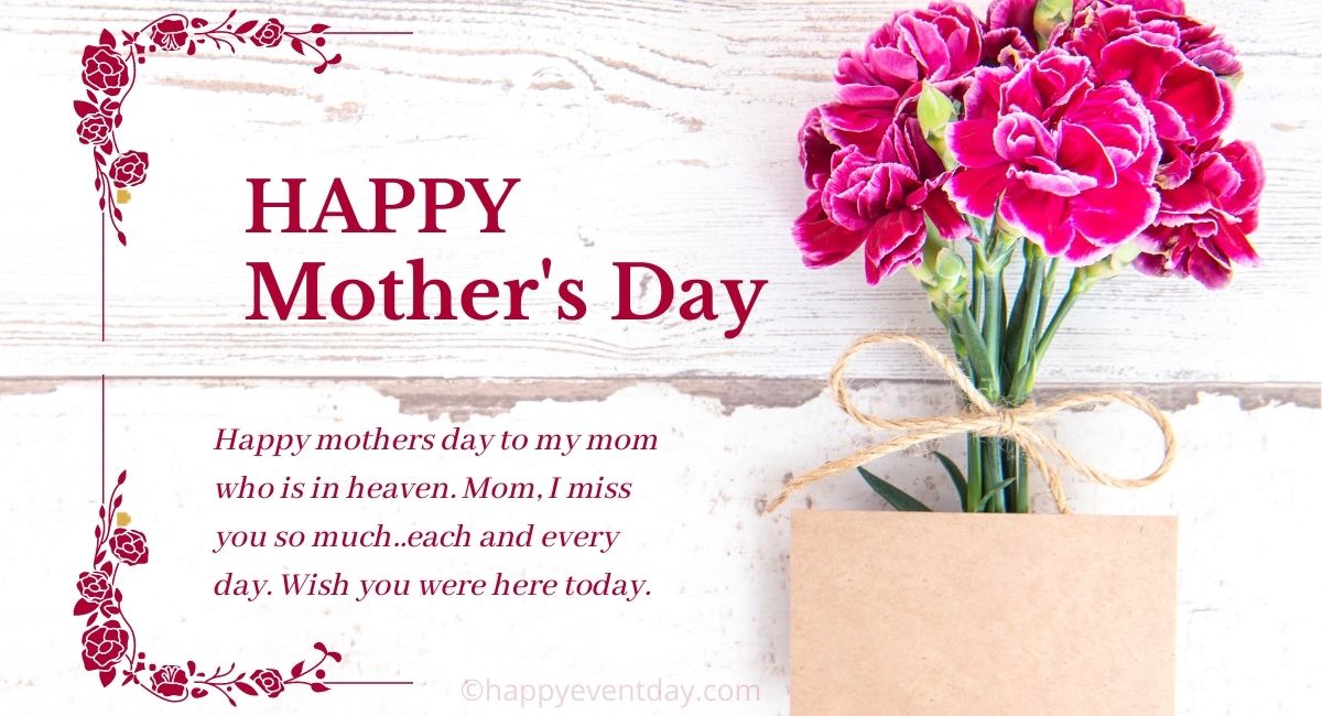 60 Happy Mothers Day In Heaven Quotes Wishes For Moms