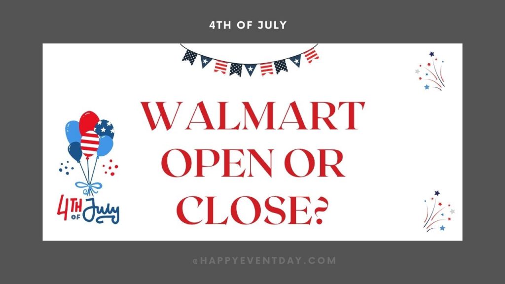 Is Walmart Open On July 4 2024 Cory Merrie