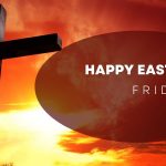 Religious Good Friday Wishes, Messages Send Your Loved Ones - Easter Friday Sayings