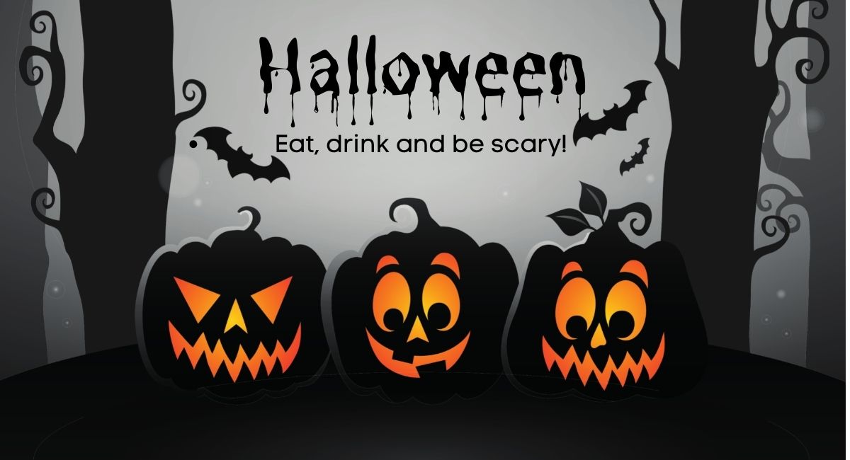 Eat, drink and be scary!
