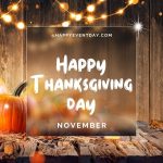 When is Thanksgiving 2022 - Dates & Celebration Guide