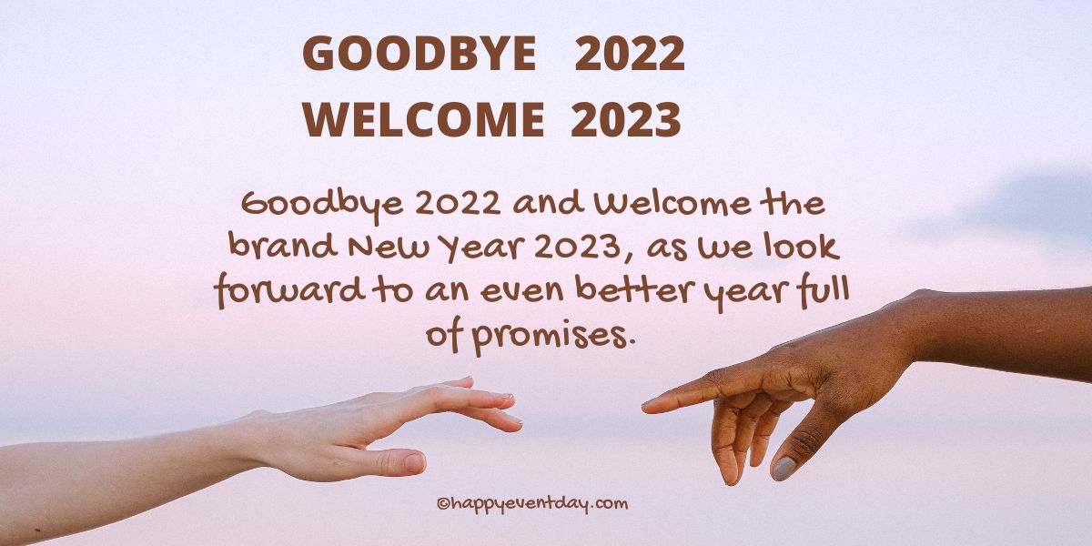 GOODBYE 2022 WELCOME 2023