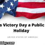 Is Victory Day a Public Holiday