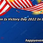 When Is Victory Day 2022 In USA
